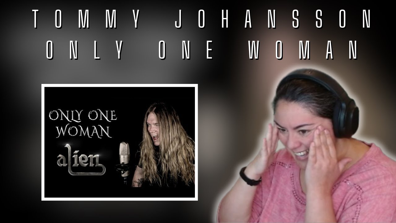 FIRST TIME REACTING TO |Tommy Johansson | Only One Woman