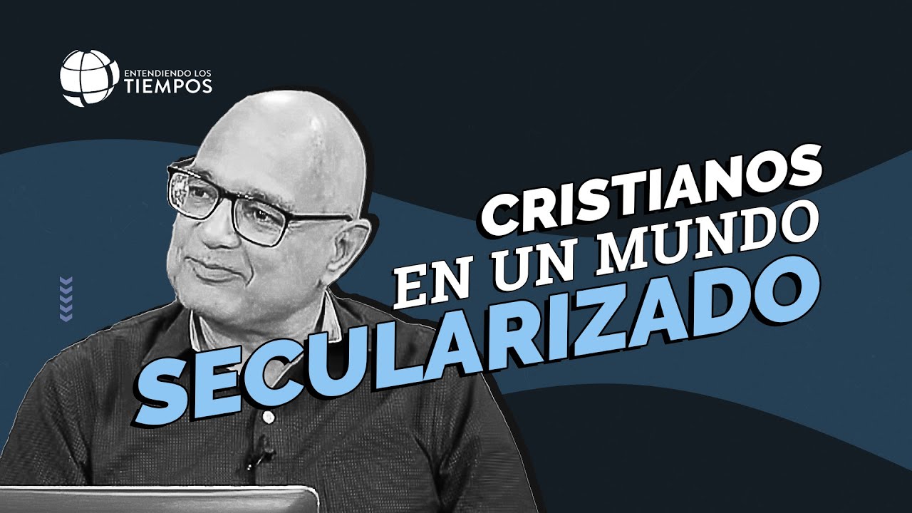 Cómo los JÓVENES cristianos pueden impactar el SECULARISMO | Entendiendo Los Tiempos | T5 Cap #45