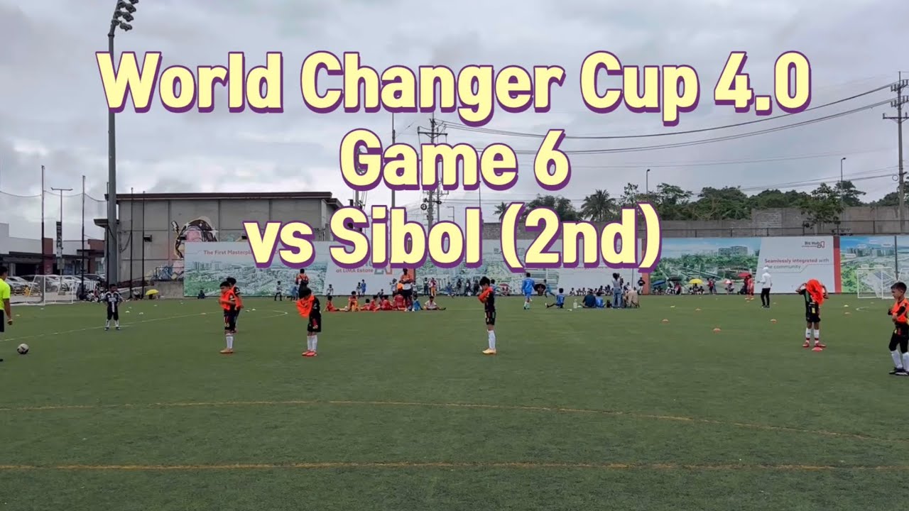 World Changer Cup Game 6 vs Sibol