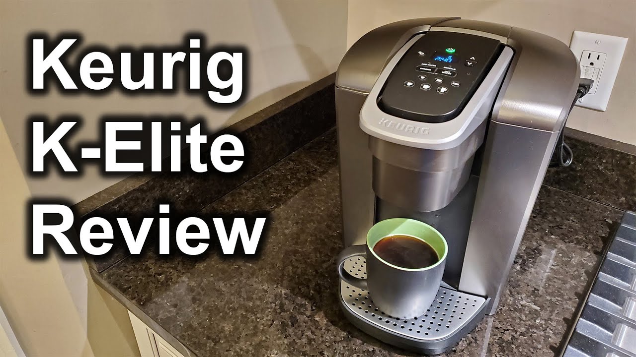 Keurig K-Elite Coffee Maker Review and Demonstration