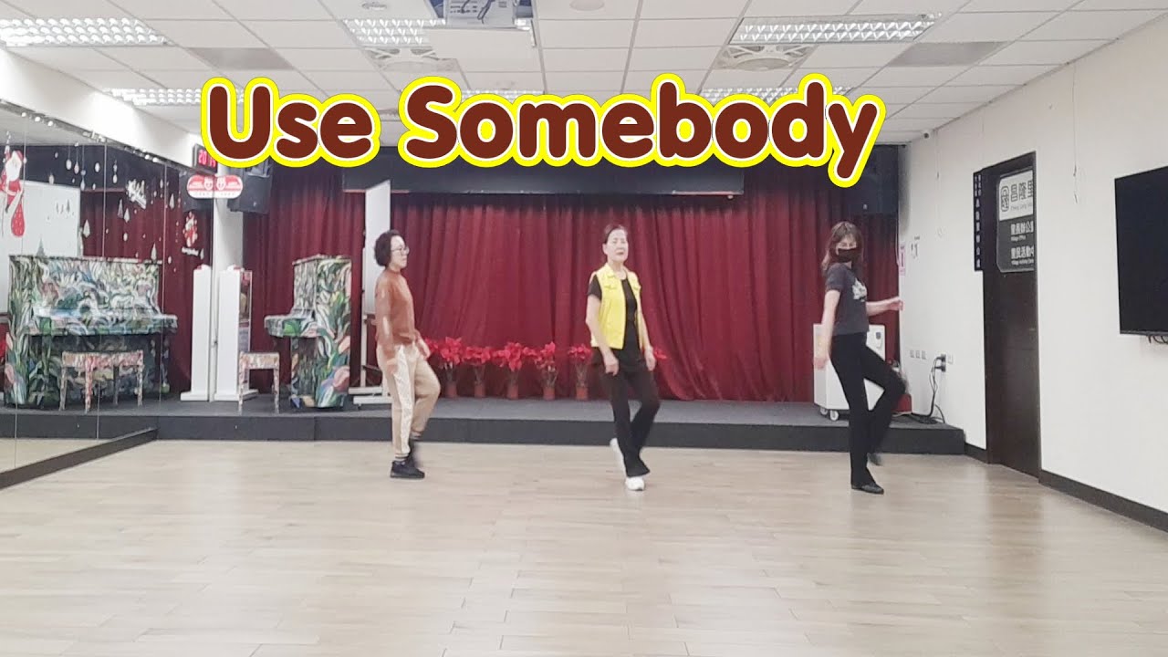Use Somebody - Line Dance (Easy Intermediate)
