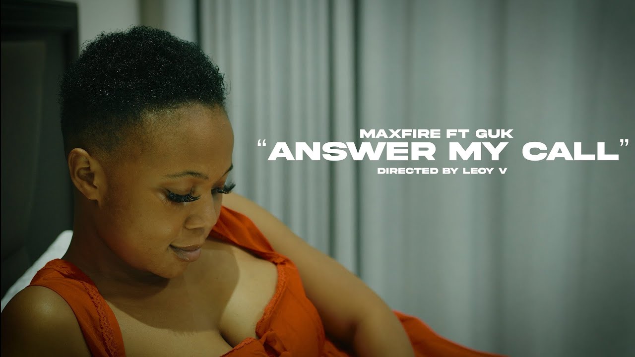 MaxFire ft GUK _-__Answer My Call ( Official Music Video)