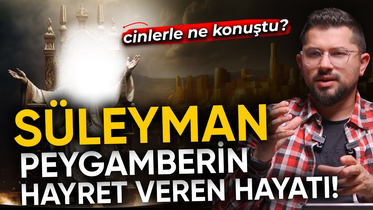 Cinlerle Konuşan Süleyman Peygamberin Hayret Veren Hayatı!