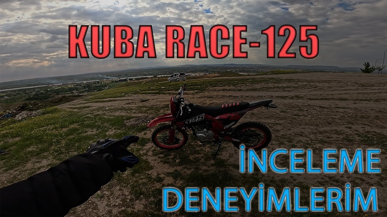 KUBA RACE-125 İNCELEME... DENEYİMLERİM