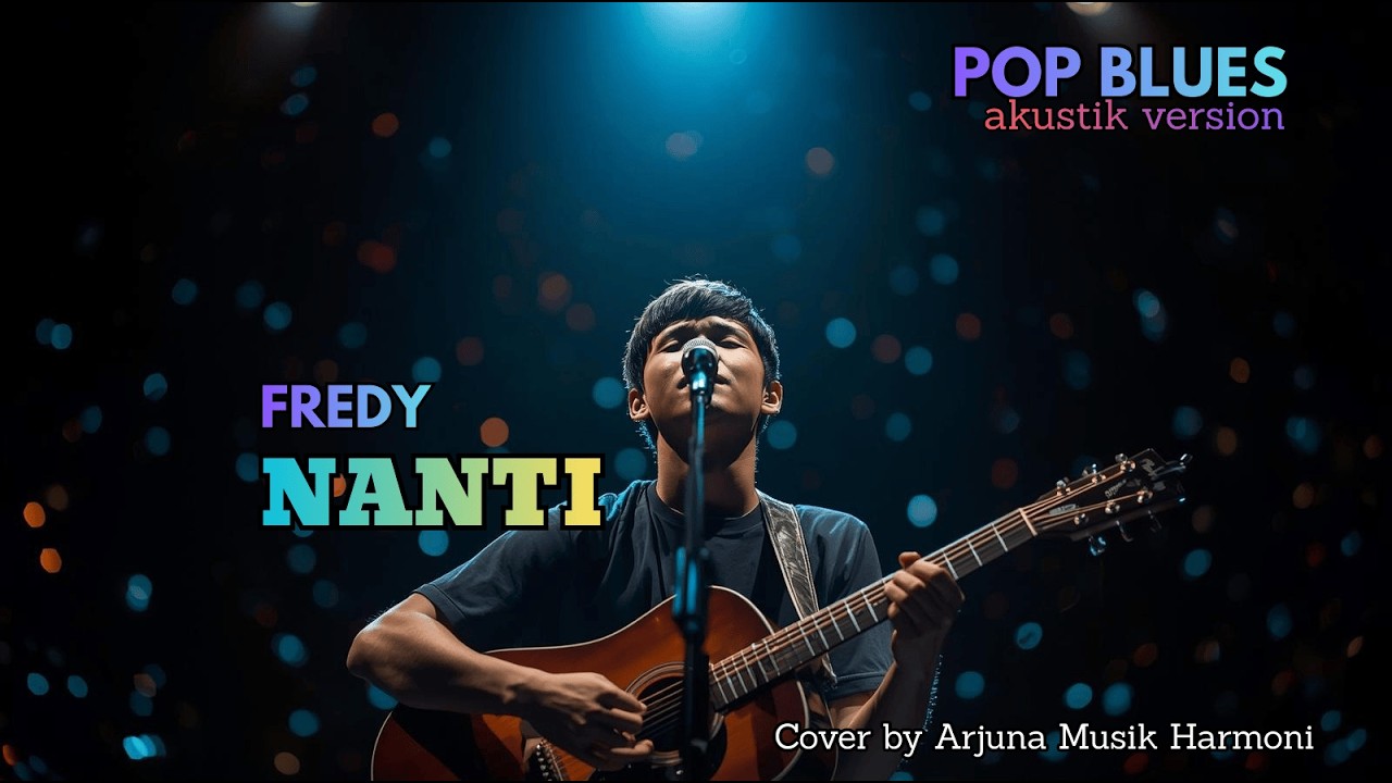 Nanti - Fredy | Cover Lagu Indonesia | Lagu Band Indonesia