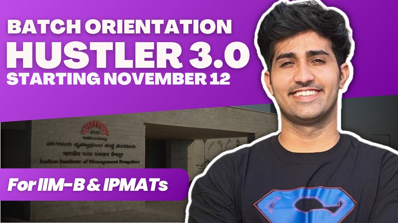 Ace IPMAT Indore & IIM-B Starting Now 🚀 Hustler Batch Orientation & Strategy