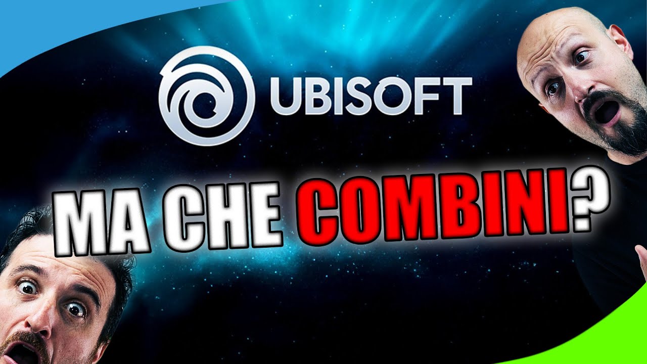 UBISOFT ma che combini?