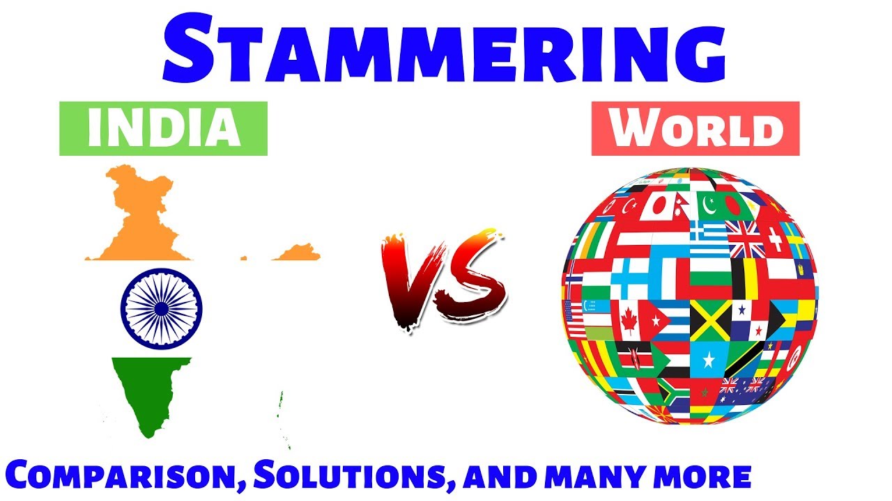 Stammering Showdown: India Vs World (Comparison and 100% Solution)