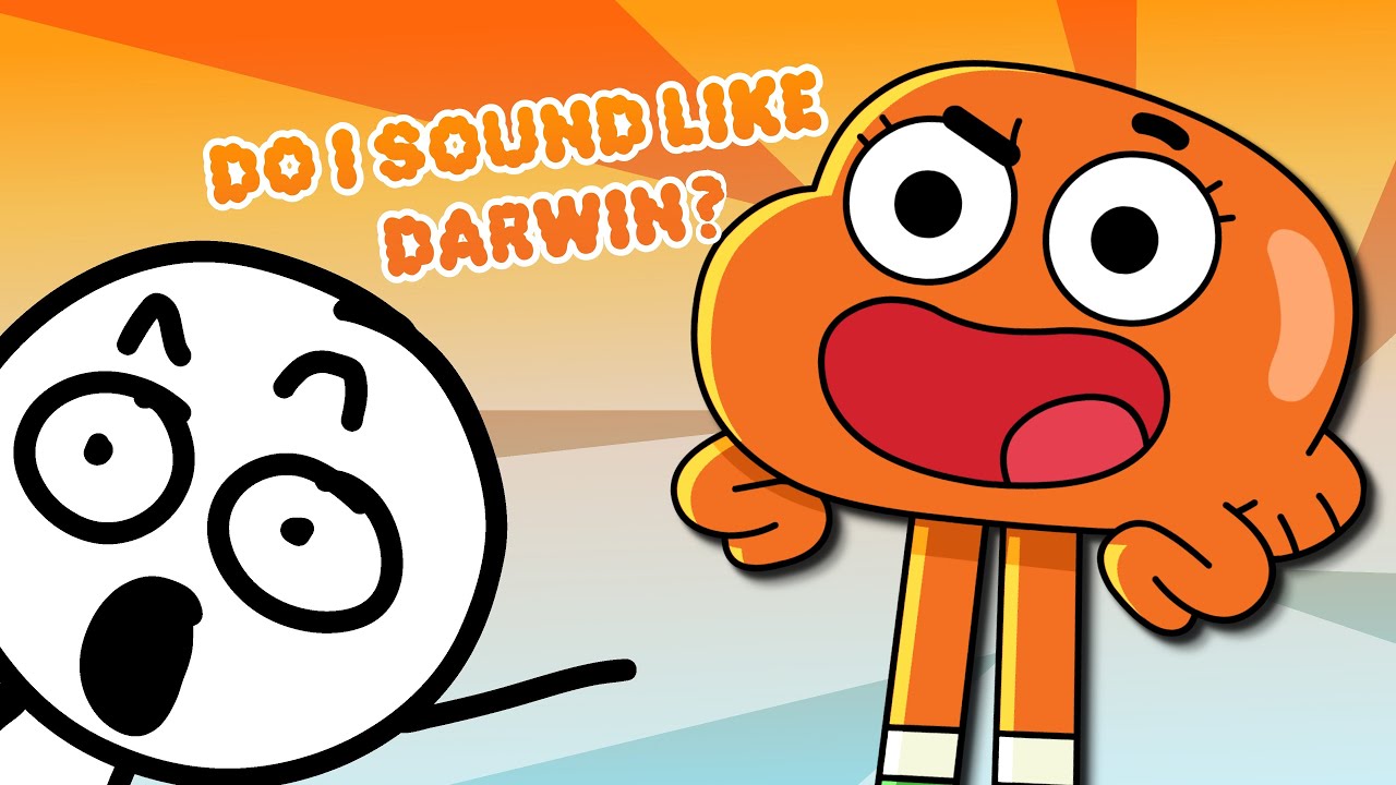 Do i actually sound like Darwin Watterson?