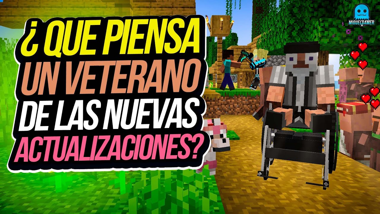 As&iacute; reacciona un veterano a las nuevas actualizaciones de Minecraft