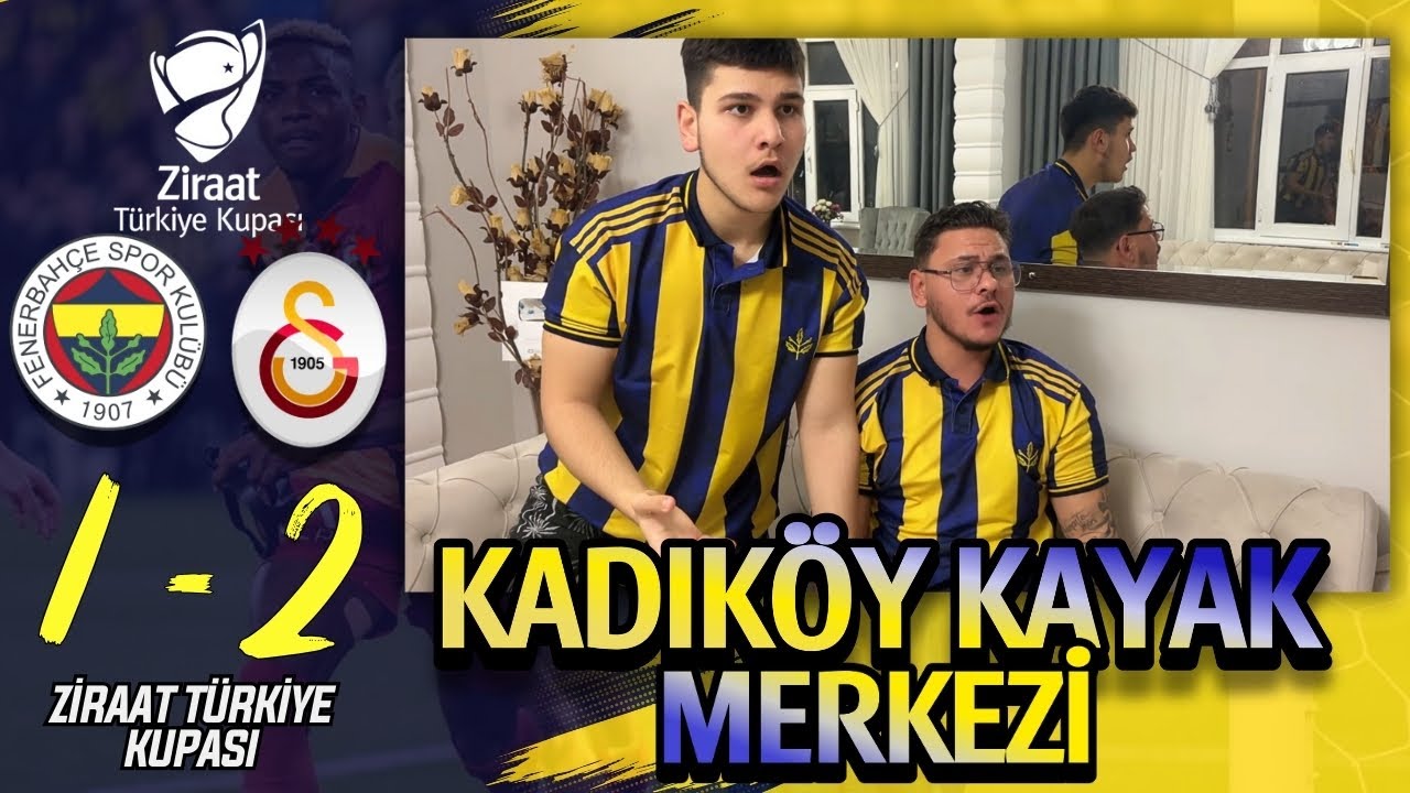 FANATİK 2 KARDEŞ GALATASARAY FENERBAHÇE DERBİSİNİ İZLERSE- FENERBAHÇE 1-2 GALATASARAY TÜRKİYE KUPASI
