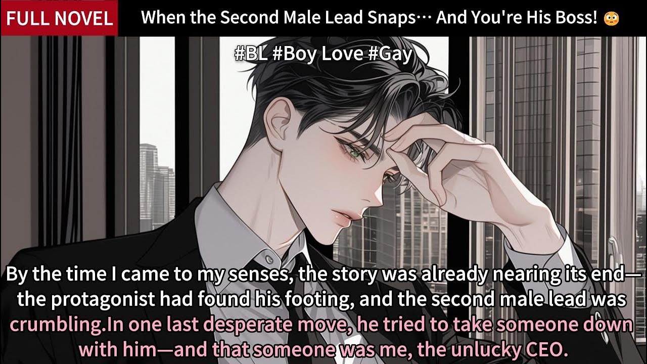 When the Second Male Lead Snaps… And You're His Boss! 😳