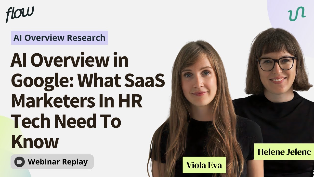AI Overview in Google: What SaaS marketers in HR tech need to know | Flow  Agency