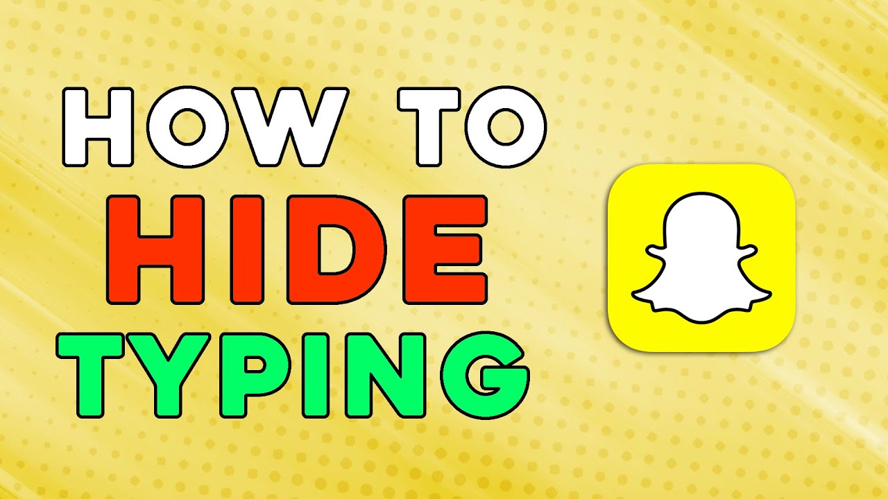 How To Hide Typing On Snapchat (Easiest Way)