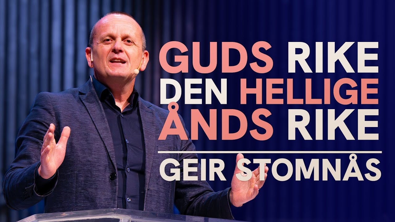 Guds rike - Den Hellige Ånds rike | Geir Stomnås
