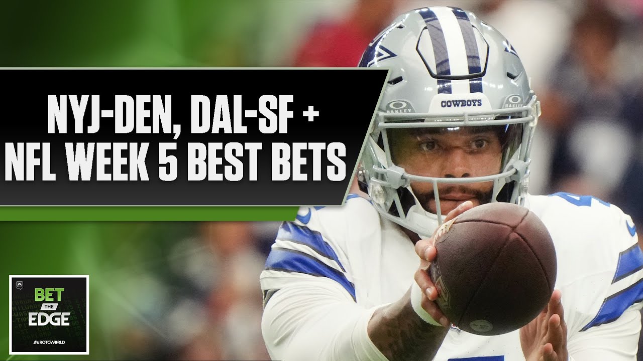 Jets-Broncos, Chiefs-Vikings, Cowboys-49ers + Best Week 5 bets | Bet the Edge (10/6/23) | NBC Sports