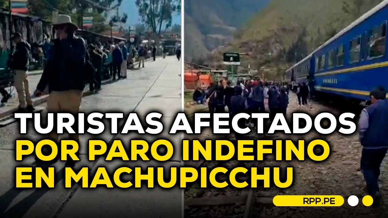 Machu Picchu: operadores y turistas enfrentan paros y descontento social #ENCENDIDOSRPP | DESPACHO
