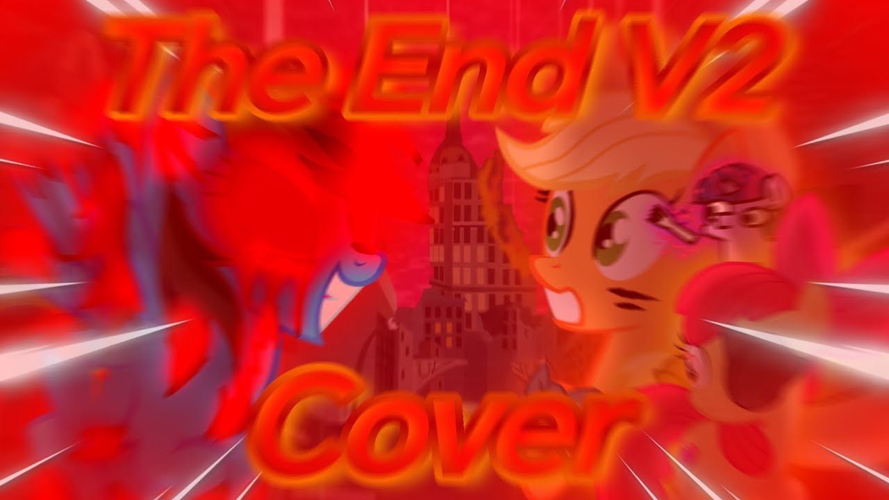 FNF|The End V2 but Rainbow.Exe, Applejack, Apple Bloom and Twiggie sing it|Cover