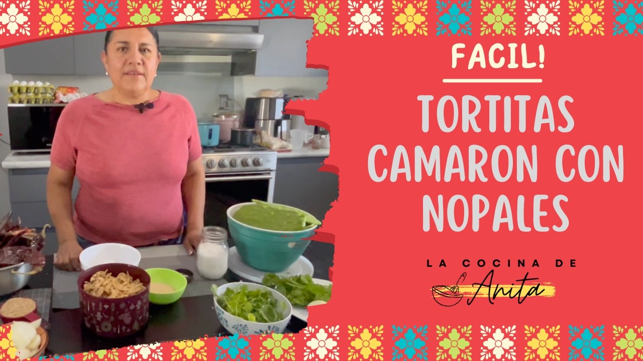 Receta Fácil Tortitas de Camarón con Nopales para CUARESMA