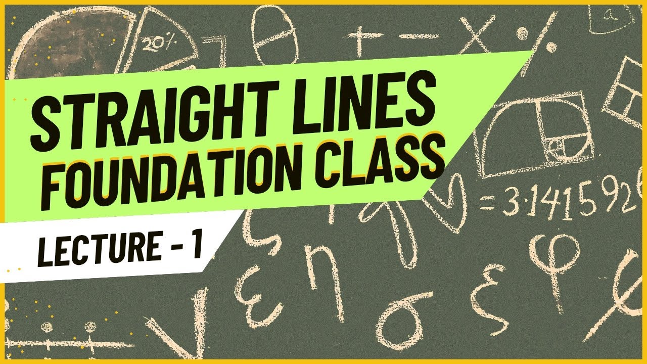 🎯 Straight Lines | Class 11 Maths | Lecture 1 | Basics & Introduction | CORE