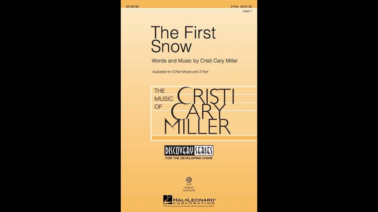The First Snow (2-Part Choir) - By Cristi Cary Miller