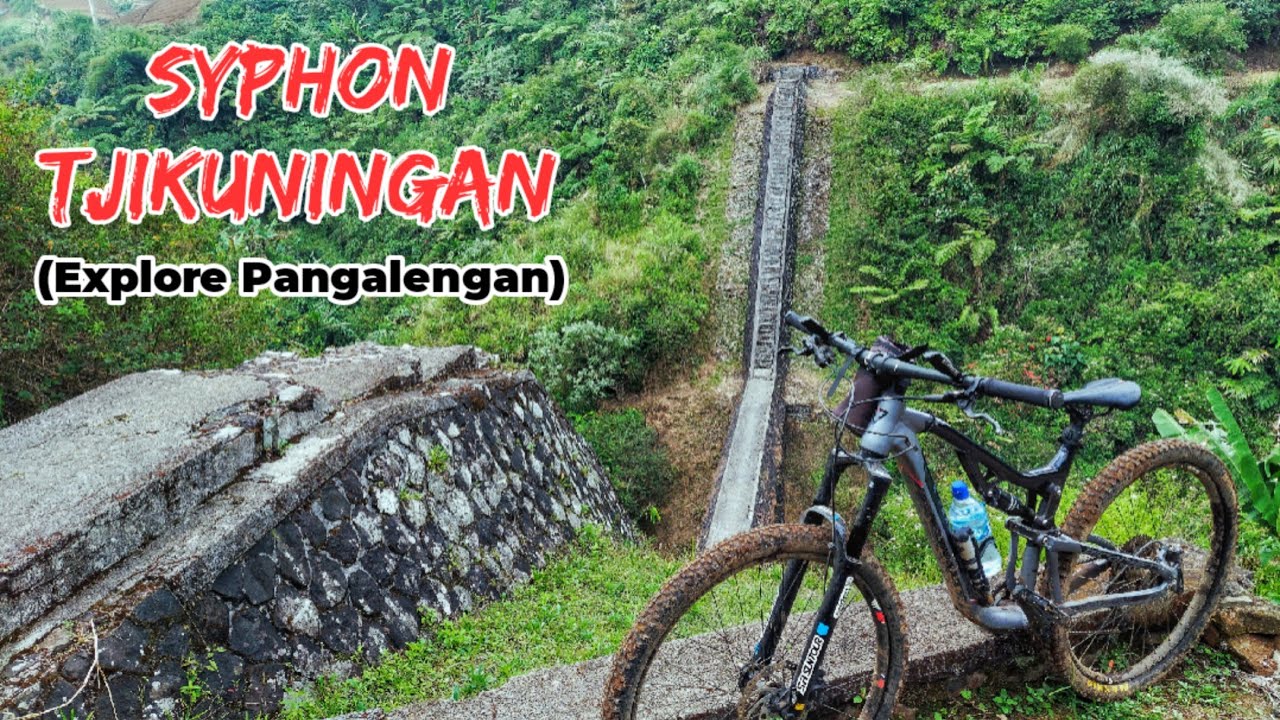 Jembatan Syphon Tjikuningan | Gowes Explore Pangalengan | Kabupaten Bandung