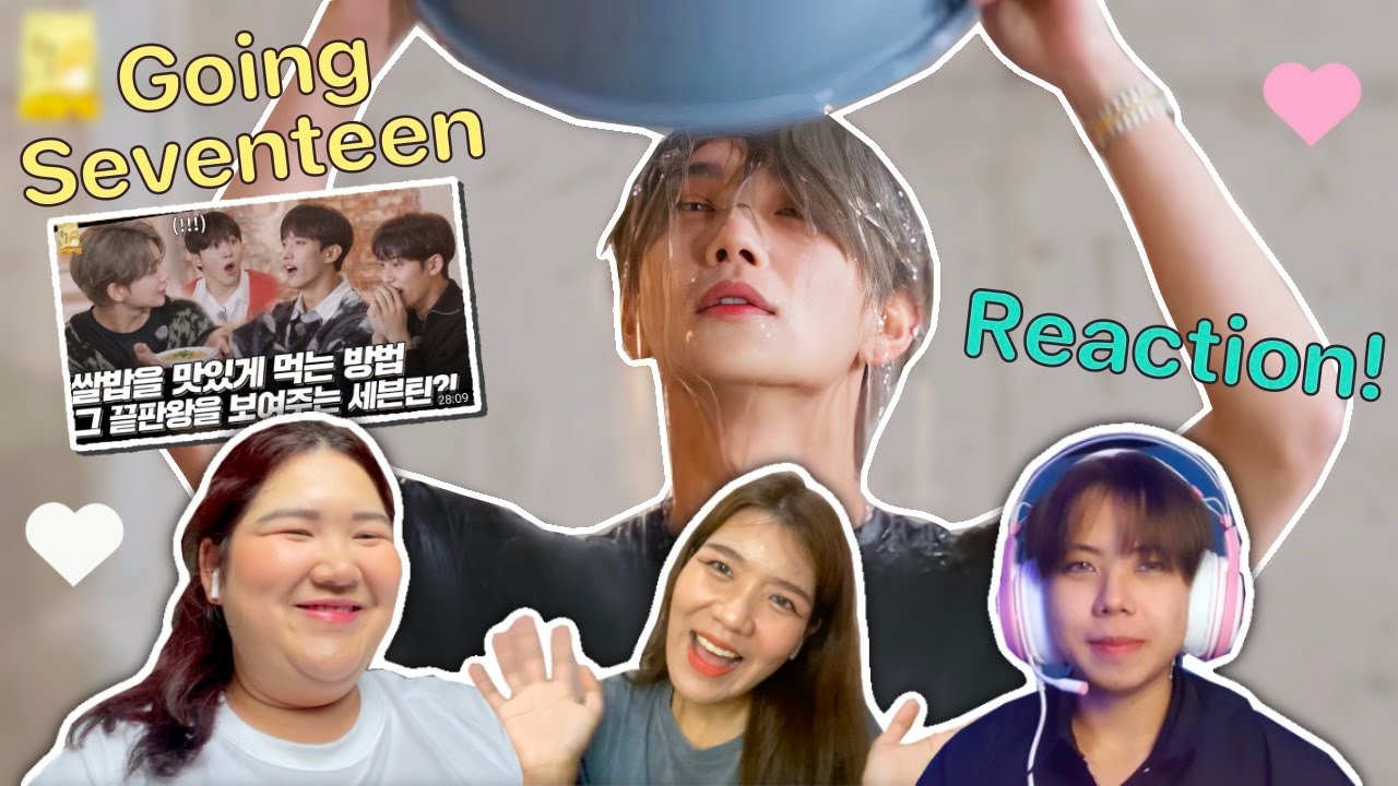 Reacting to Going Seventeen ตอน กินข้าวยังไงให้อร่อย #2 | CARROT SNAP