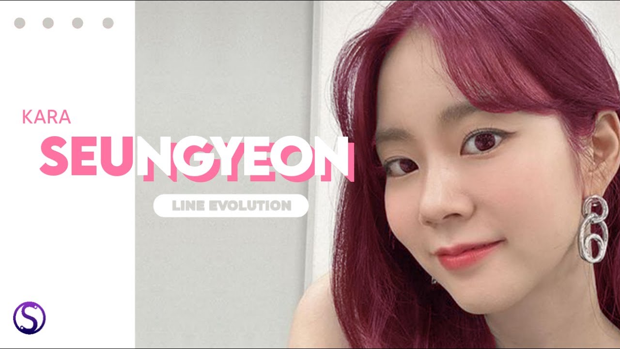 KARA (카라) - SEUNGYEON (승연) ( Line Evolution ) (2007 - 2023)