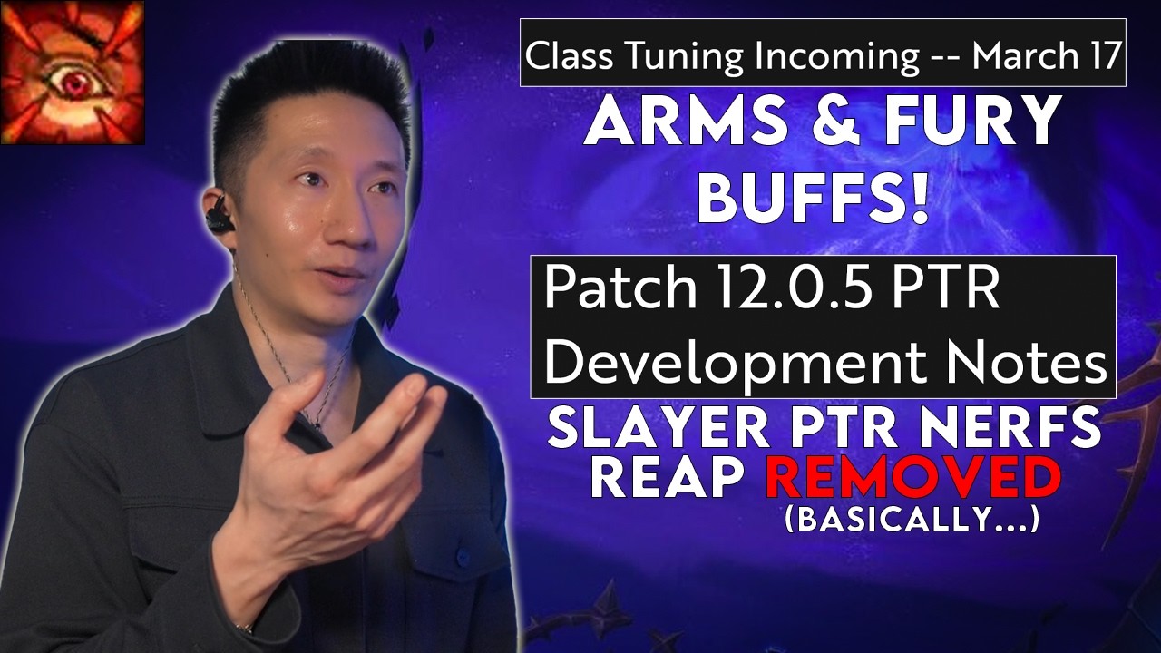 ARMS AND FURY BUFFS - Incoming WoW Midnight Season 1 Class Tuning (March 17th) & 12.0.5 PTR Changes