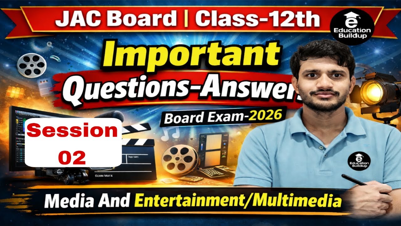 Session-02 | Media And Entertainment | JAC Board | Class-12th | Important Questions-Answers