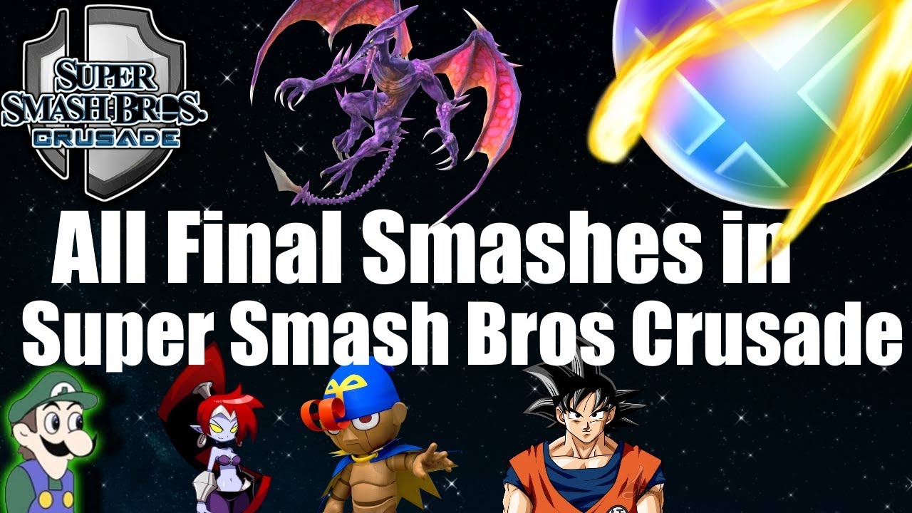 Super Smash Bros Crusade v0.9.1 - All Final Smashes