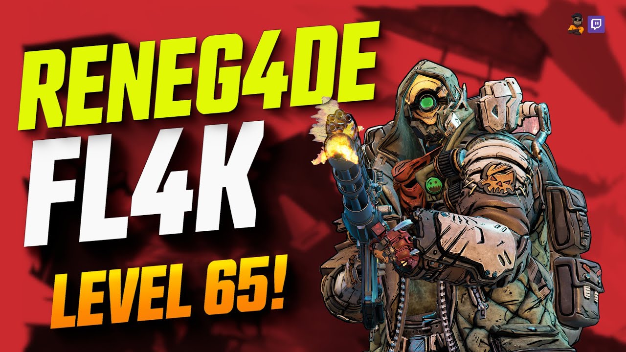Best Level 65 FL4K Build DLC4  -  RENEG4DE Fl4K!! With Save File - Borderlands 3