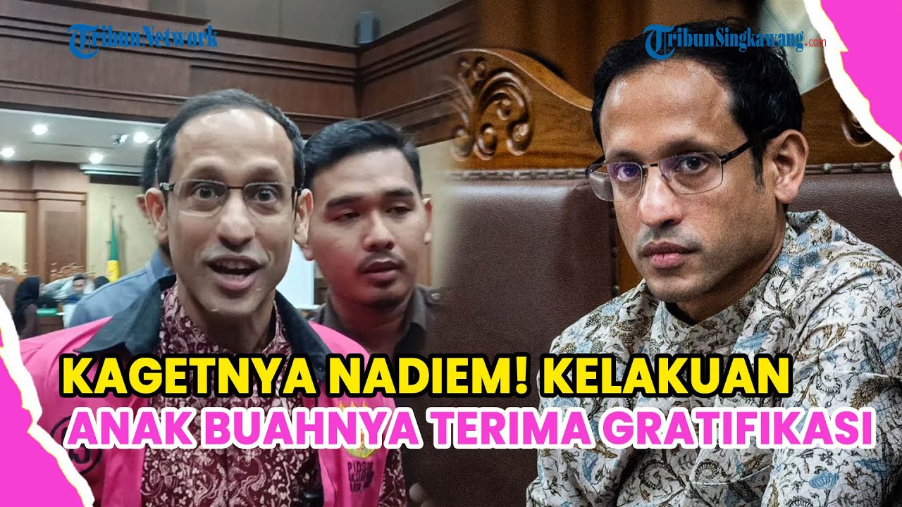 KAGETNYA NADIEM! KELAKUAN ANAK BUAHNYA TERIMA UANG GRATIFIKASI CHROMEBOOK, KINI YAKIN BEBAS
