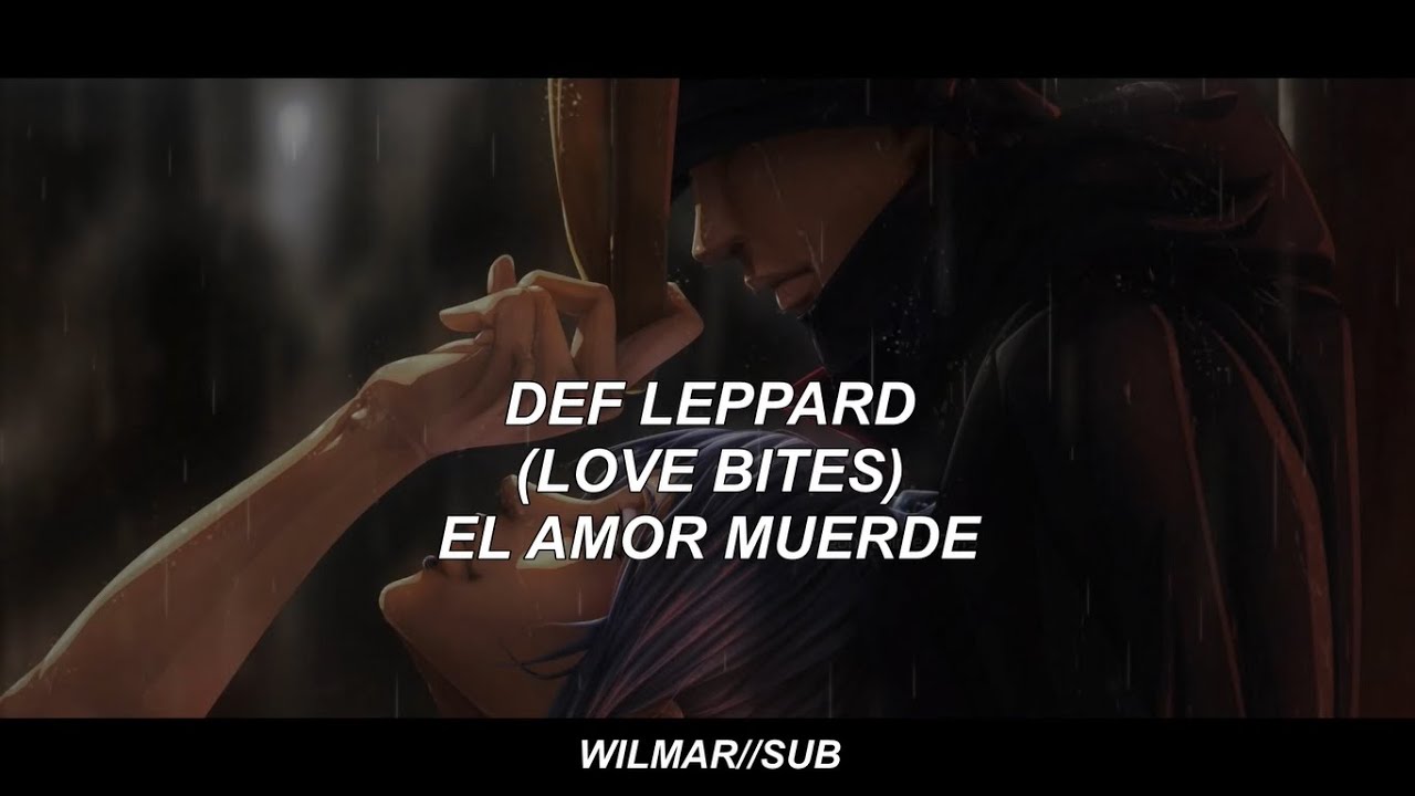 ♠ ♫ Def Leppard - Love Bites // (Subtitulada en Español) ♫ ♣ ᴴᴰ
