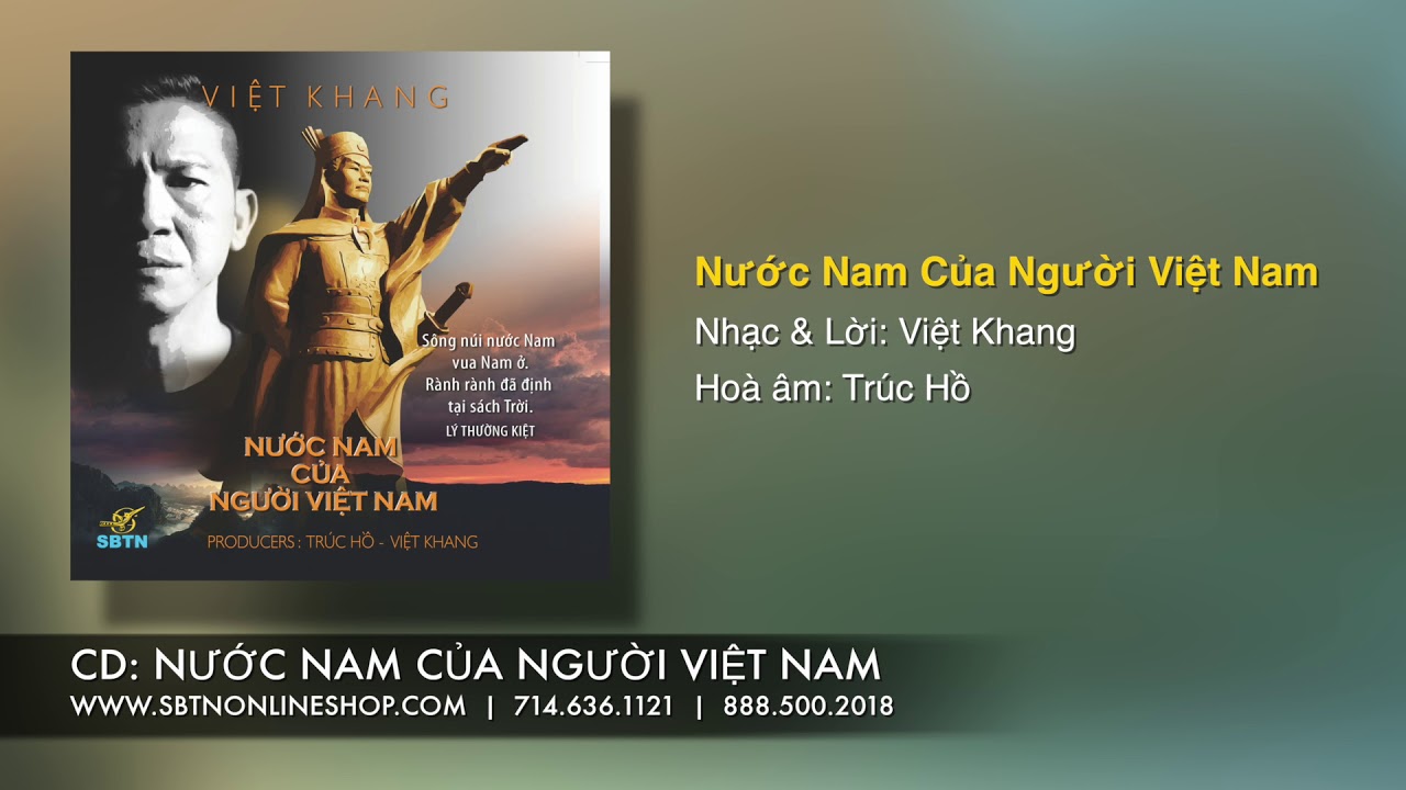 Nước Nam Của Người Việt Nam | Nhạc & Lời: Việt Khang | Ho&agrave; &acirc;m: Tr&uacute;c Hồ