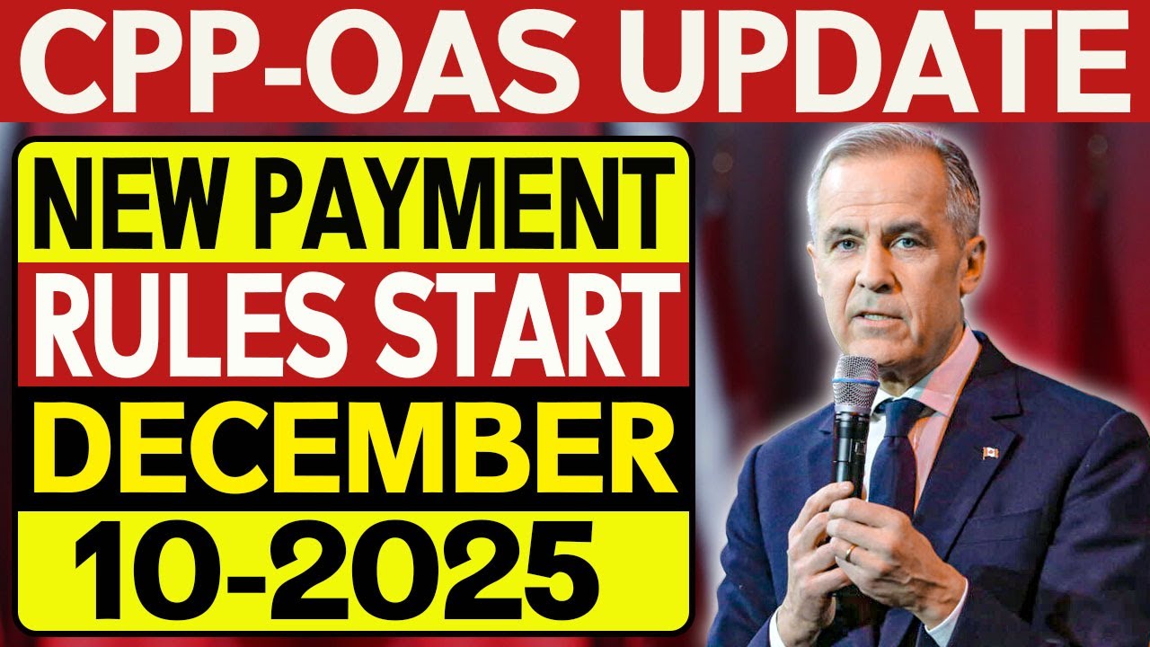 Important CPP/OAS Update &mdash; New Payment Rules Start December 10