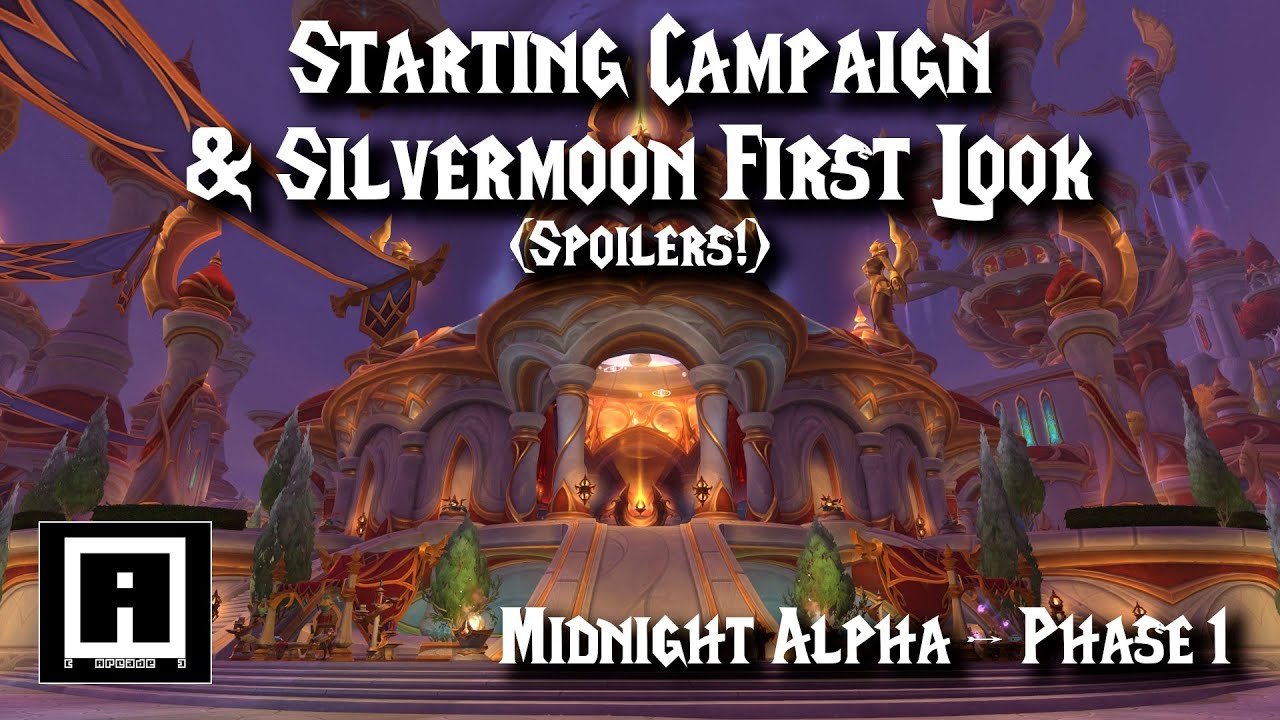Midnight Alpha | Intro Campaign & New Silvermoon