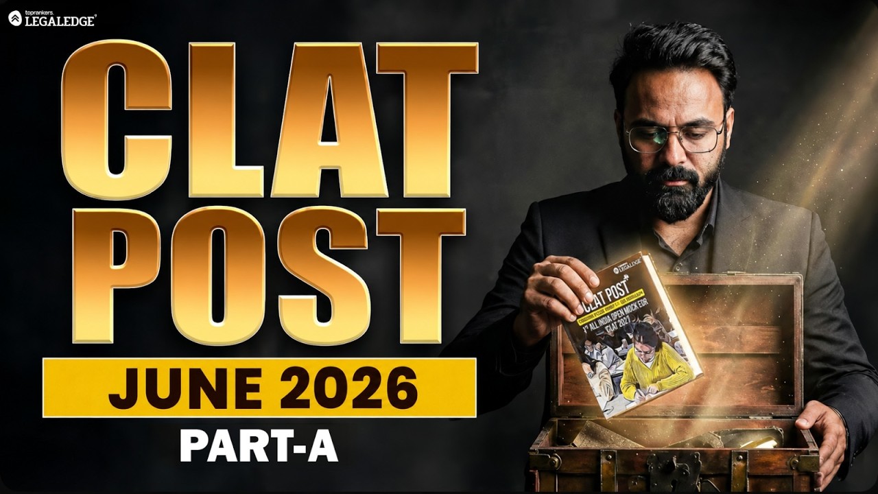 CLAT 2027 | GK & Current Affairs| CLAT Post June  2026 PART A | LegalEdge