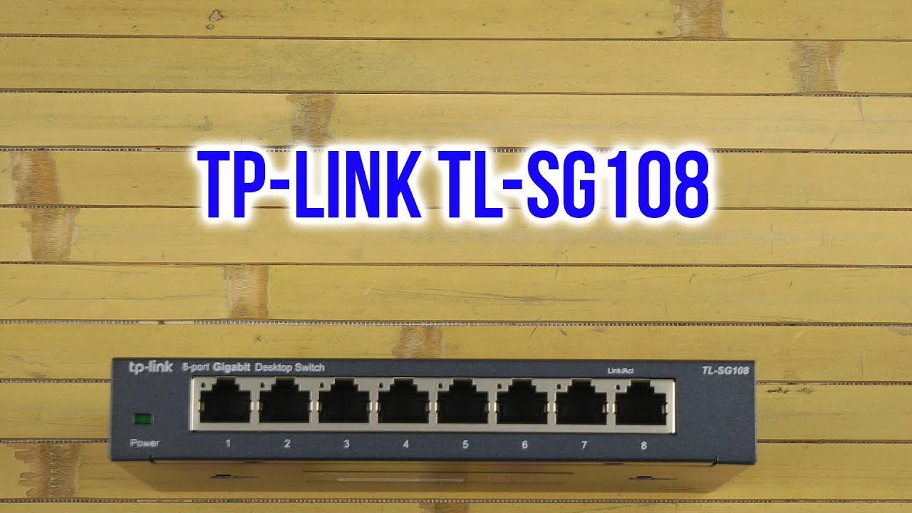 Распаковка TP-LINK TL-SG108