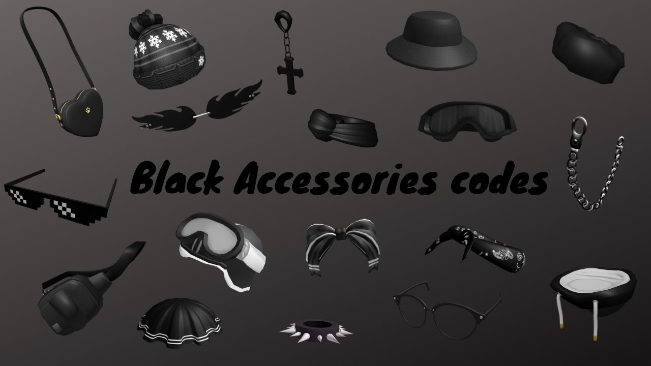 ROBLOX BLACK ACCESSORIES CODES for Brookhaven,Bloxburg and Berry avenue||Elsie codes