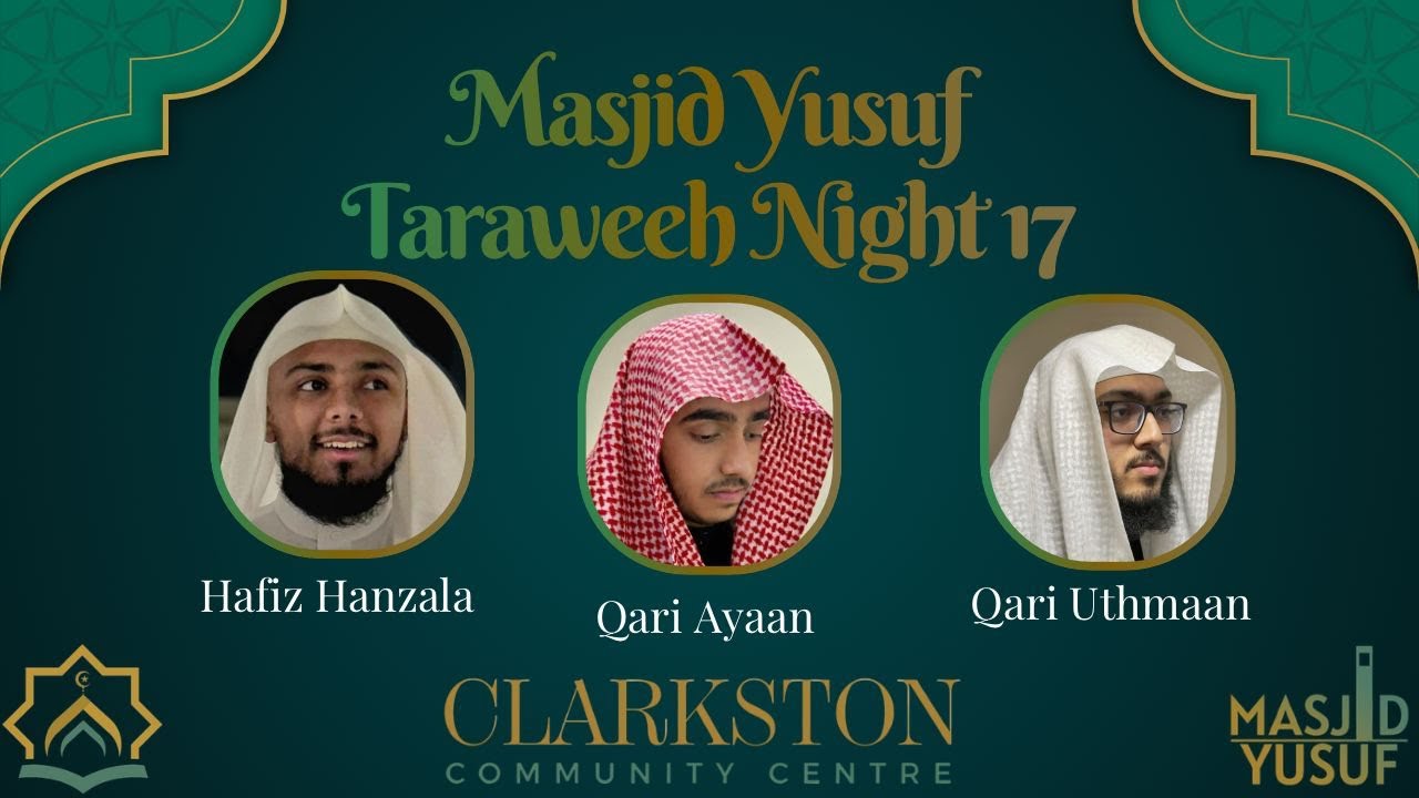 Isha Salah & Taraweeh Night 17 | Masjid Yusuf | Hafiz Hanzala, Qari Ayaan & Qari Uthmaan 