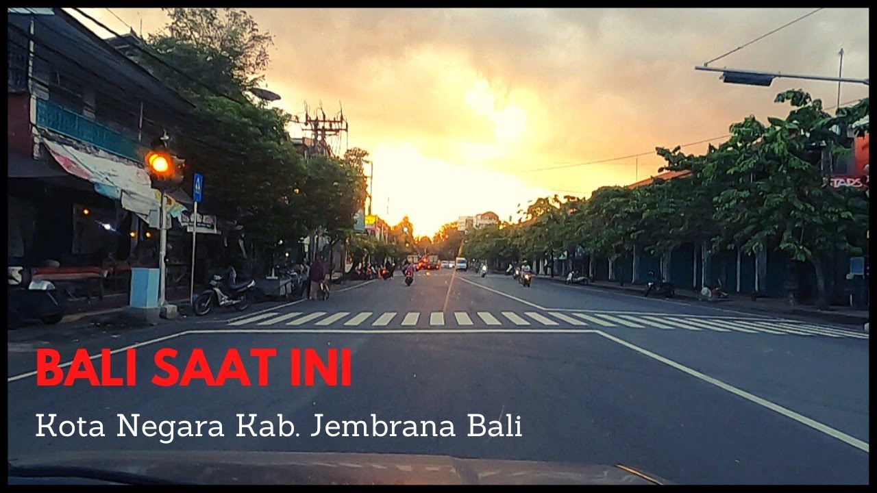 SORE YANG BEGITU CANTIK | BEGINI SITUASI KOTA NEGARA KABUPATEN JEMBRANA BALI SAAT INI