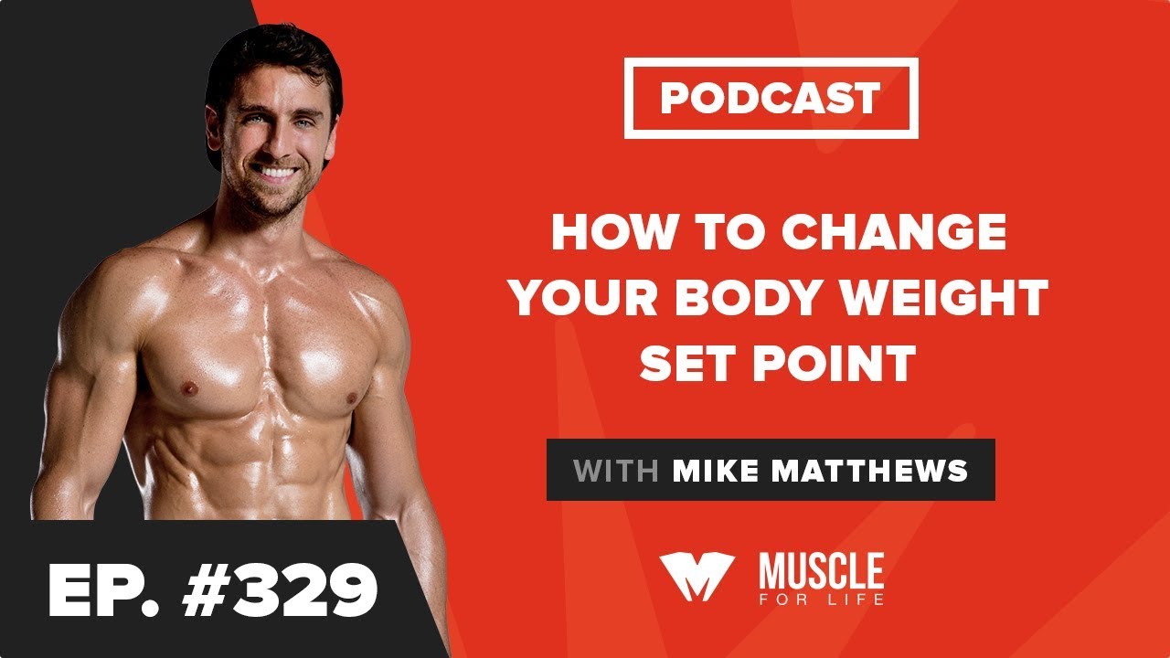 How to Change Your Body Weight Set Point