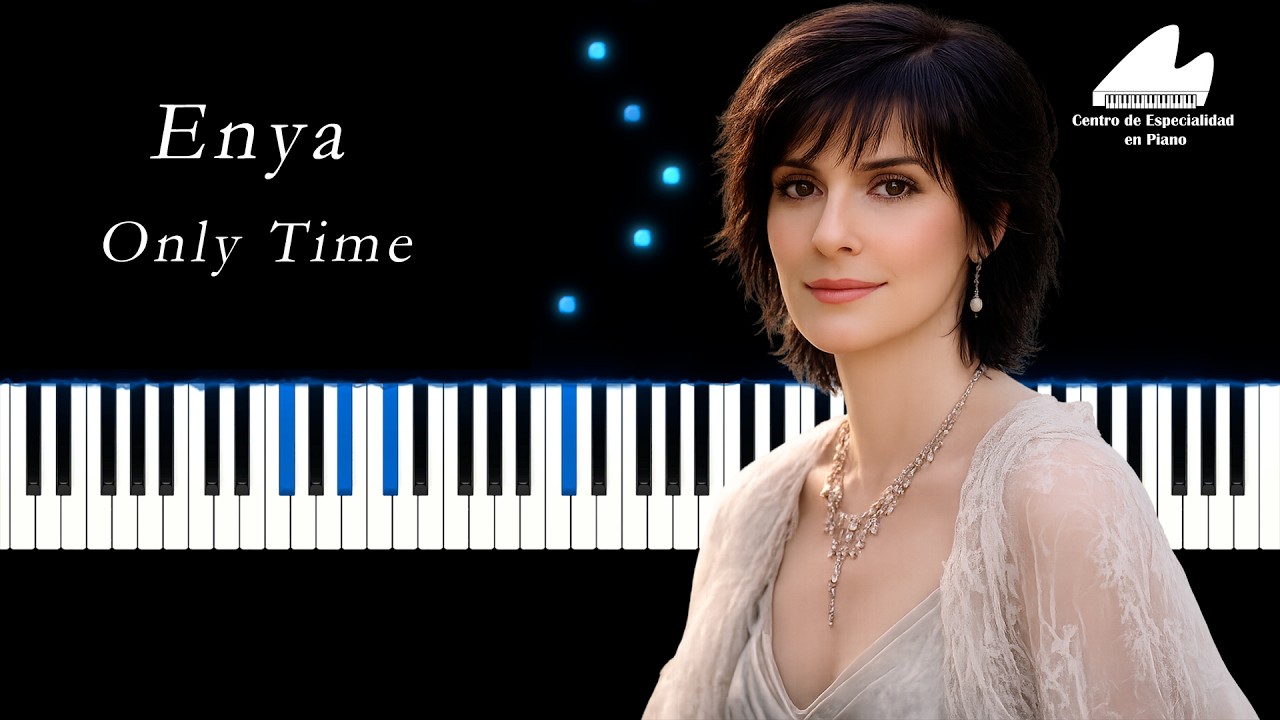 Enya ● Only Time ● Piano