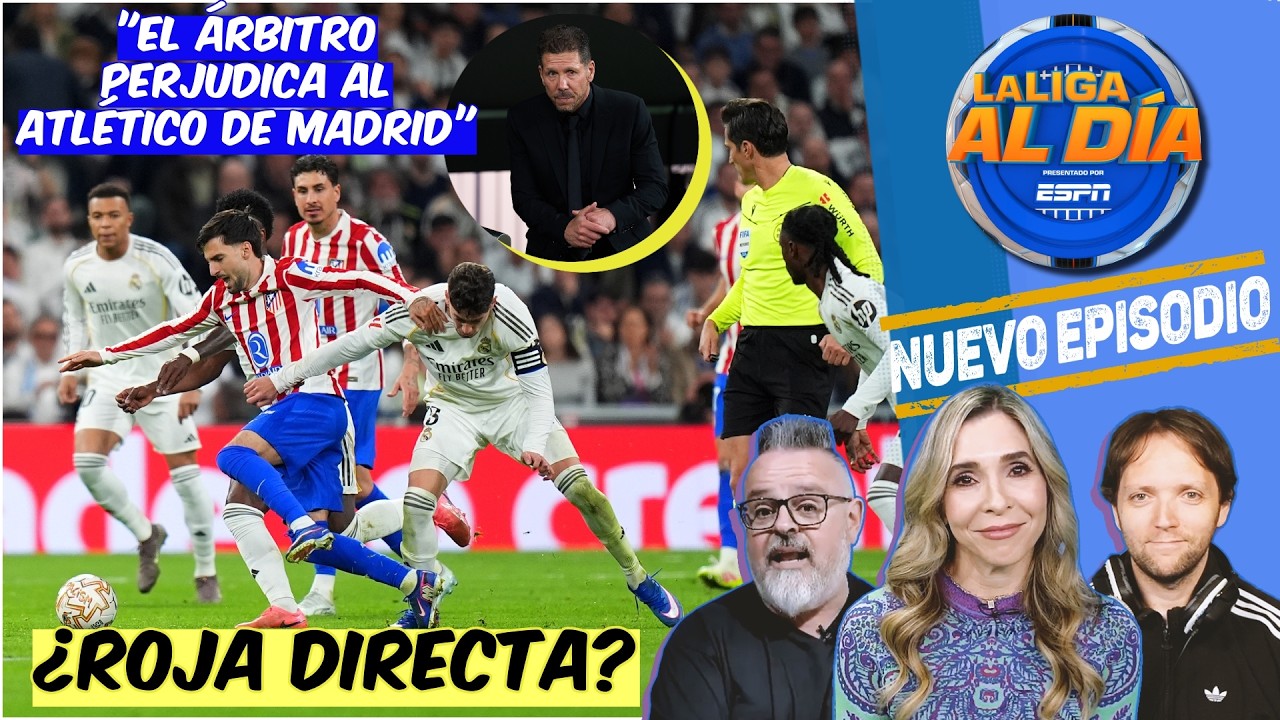 Real Madrid o Atl&eacute;tico, &iquest;A QUI&Eacute;N AFECT&Oacute; M&Aacute;S EL ARBITRAJE? | La Liga al D&iacute;a