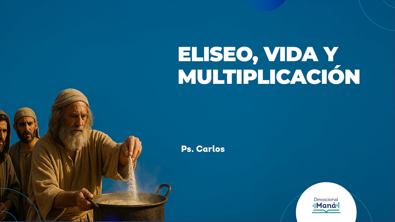 Devocional | Eliseo y el Milagro de la Provisi&oacute;n Divina