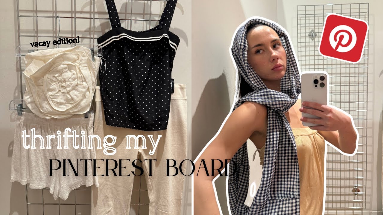 THRIFTING MY PINTEREST BOARD! ✰ + haul and how i styled!!