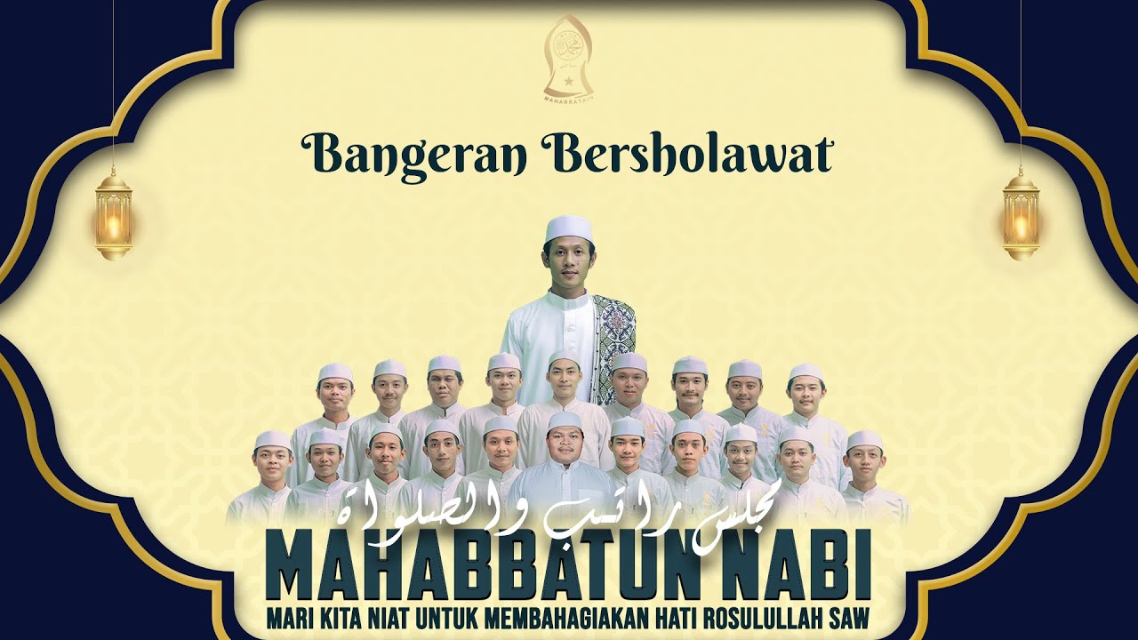 BANGERAN BERSHOLAWAT BERSAMA MAJLIS RATIB & SHOLAWAT MAHABBATUN NABI