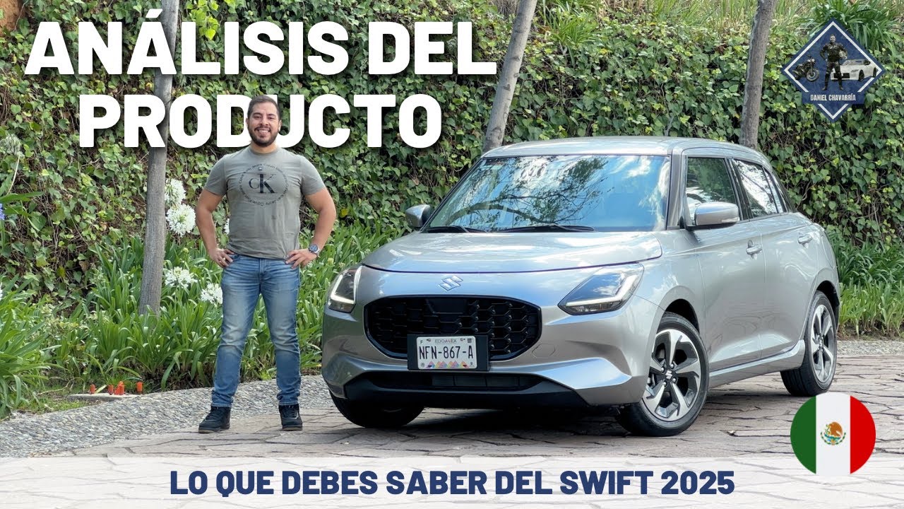 Suzuki Swift 2025 - Análisis del Producto | Daniel Chavarría