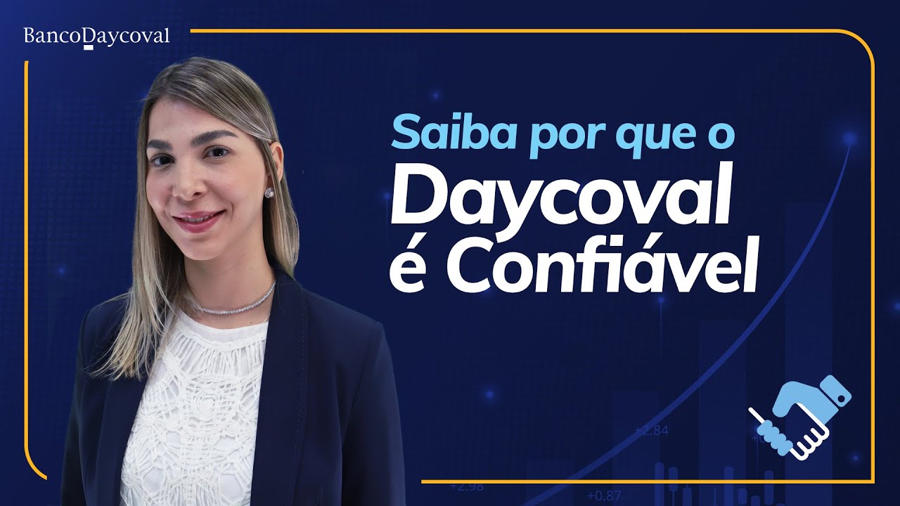 Daycoval &eacute; confi&aacute;vel? Saiba por que somos um dos bancos mais seguros do pa&iacute;s!